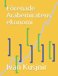 Title: Förenade Arabemiratens ekonomi, Author: Ivan Kusjnir