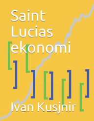 Title: Saint Lucias ekonomi, Author: Ivan Kusjnir