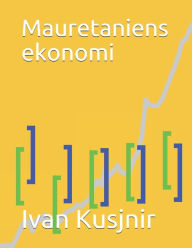 Title: Mauretaniens ekonomi, Author: Ivan Kusjnir