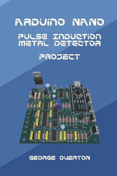 Arduino Nano Pulse Induction Metal Detector Project