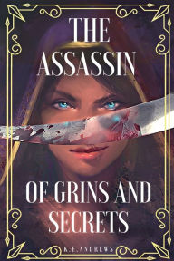 English ebooks free download The Assassin of Grins and Secrets 9798719680170