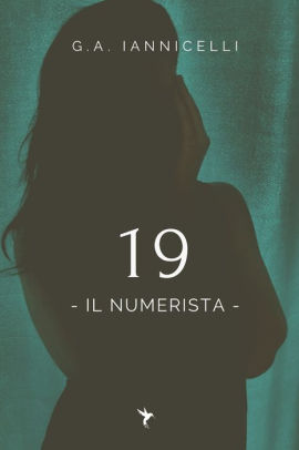 19 Il Numerista By G A Iannicelli Paperback Barnes Noble