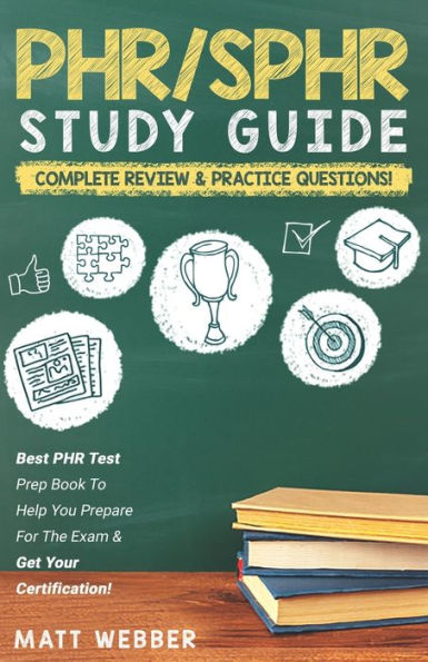 PHR/SPHR Audio Study Guide! Complete Review & Practice Questions!: Best PHR Test Prep Book To Help You Prepare For The Exam & Get Your Certification!