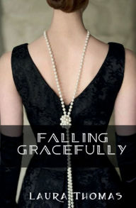 Title: Falling Gracefully, Author: Laura Thomas