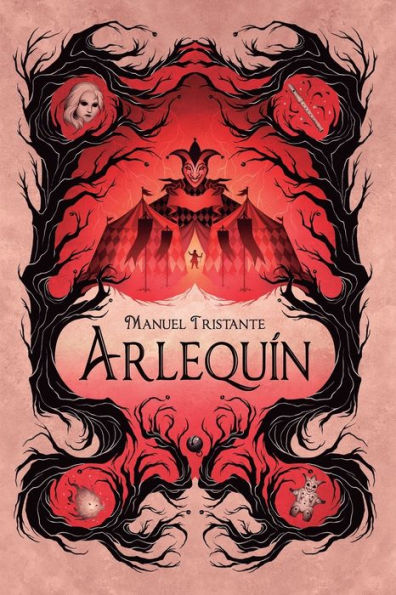 Arlequín: fantasía juvenil sobrenatural cargada de suspense y realismo mágico