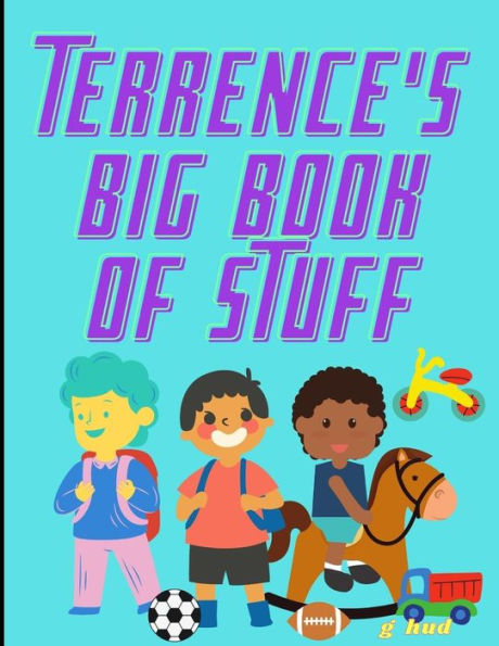 Terrence's Big Book of Stuff