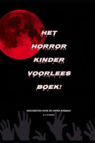 Title: Het horror kinder voorleesboek, Author: De Opper Boeman