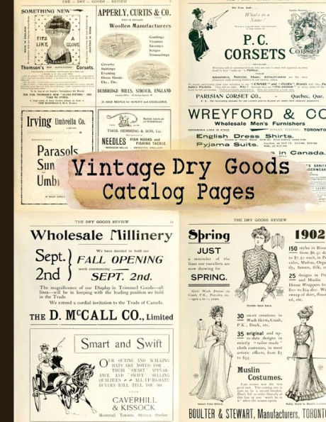 Vintage Dry Goods Catalog Pages: 20-sheet Collection of Ephemera for Junk Journals, Scrapbooking, Collage, Decoupage, Cardmaking, Mixed Media and Many Other Crafts