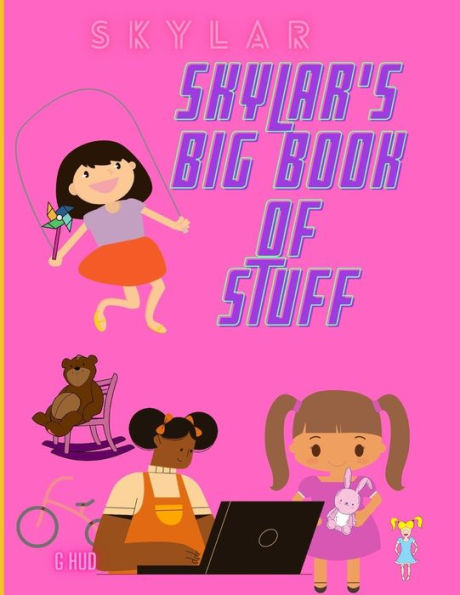 Skylar's Big Book of Stuff