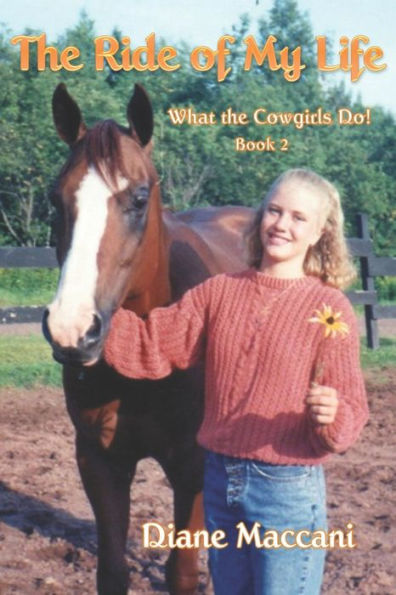 The Ride of My Life: What the Cowgirls Do!