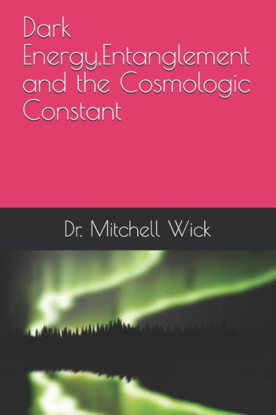 Dark Energy,Entanglement and the Cosmologic Constant