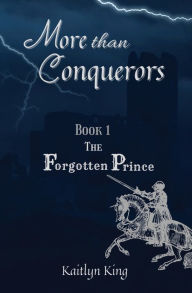 Title: The Forgotten Prince, Author: Kaitlyn King
