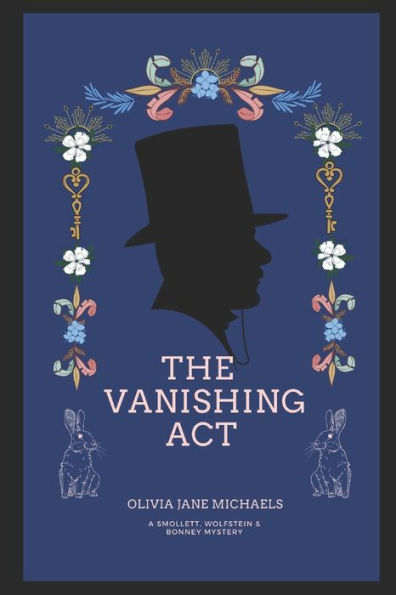 The Vanishing Act: A Smollett, Wolfstein and Bonney Mystery