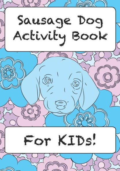 Sausage Dog Activity Book For KIDs!