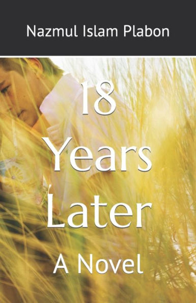 18 Years Later: A Novel