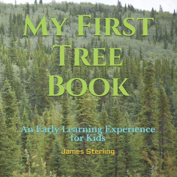 My First Tree Book: An Early Learning Experience for Kids