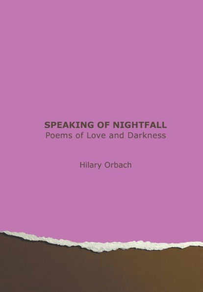 Speaking of Nightfall: Poems of Love and Darkness