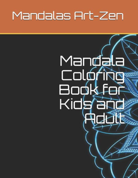 Mandala Coloring Book for Kids and Adult