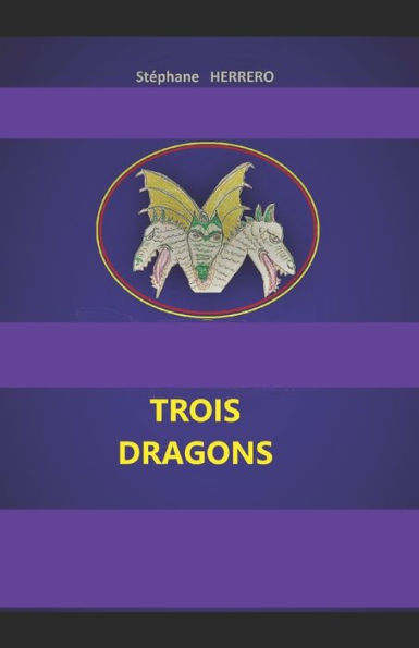 TROIS DRAGONS: TROIS DRAGONS