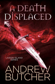 Title: A Death Displaced, Author: Andrew Butcher