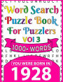 Word Search Puzzle Book For Puzzlers: You Were Born In 1928: Word Search Book for Adults Large Print with Solutions of Puzzles