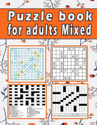 Title: Puzzle book for adults Mixed: Large print Puzzle book! Soduko, word search, CodeWord and CrossWord 111 pages, Author: Zoubir King