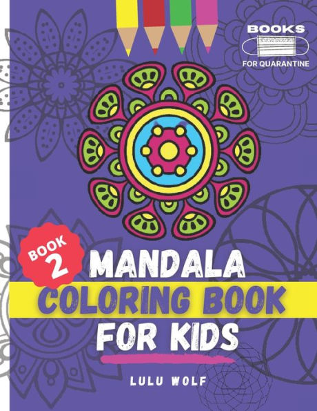 Mandala coloring book for kids: For ages 4-10 (Book 2)