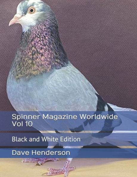 Spinner Magazine Worldwide Vol 10: Black and White Edition