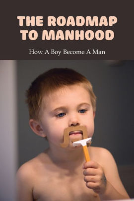 a guys journey to manhood