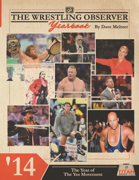 The Wrestling Observer Yearbook '14: The Year of The Yes Movement