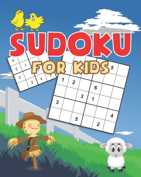 Sudoku for kids: Farm theme Easy Sudoku Puzzles Including 4x4's, 6x6's and 9x9's