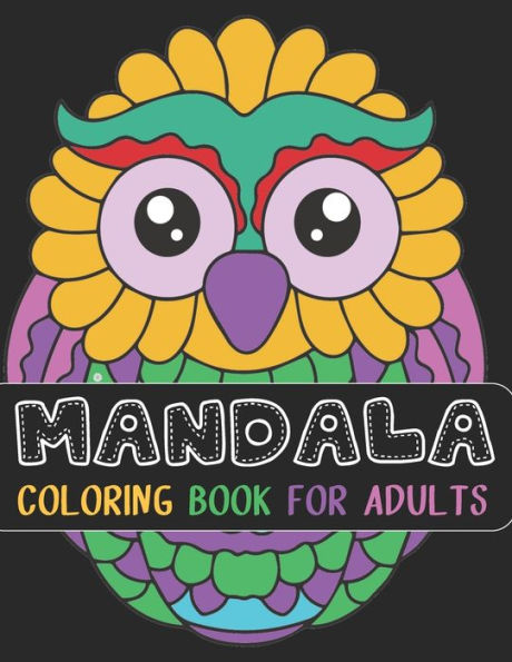 Mandala Coloring Book for Adults: mandala gifts: Coloring Pages For Meditation, Happiness and the World's Most Beautiful Mandalas for Stress Relief and Relaxation