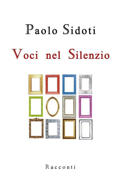 Voci nel Silenzio: Racconti