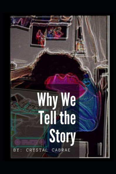 Why We Tell The Story