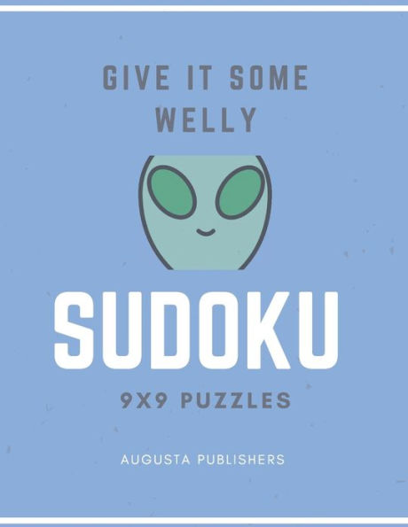 Give it some welly - SUDOKU 9X9 Puzzles