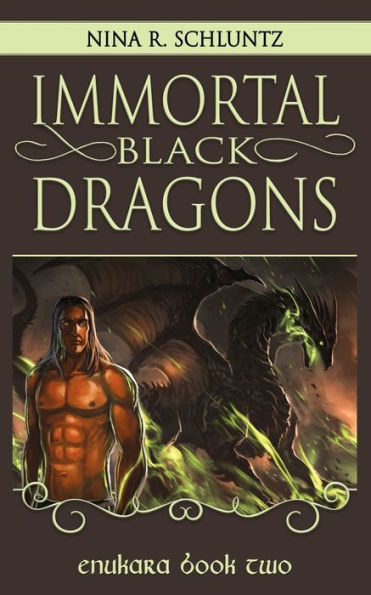 Immortal Black Dragons: Enukara Book Two