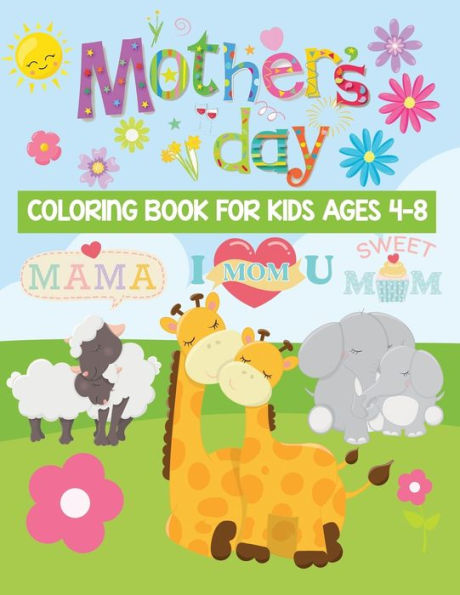 mother's day coloring book for kids ages 4-8: Fun, Easy and Relaxing mom's day designs To Draw