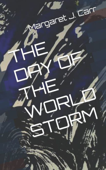 THE DAY OF THE WORLD STORM