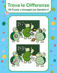 Title: Trova le Differenze - 50 Puzzle a Immagini per Bambini 4, Author: Nick Snels