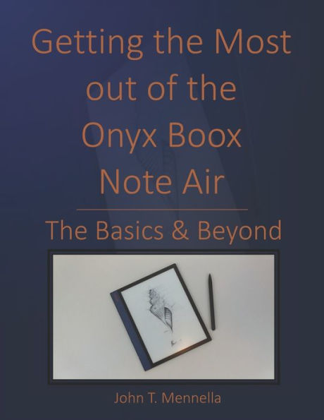Getting the Most out of the Onyx Boox Note Air: The Basics & Beyond