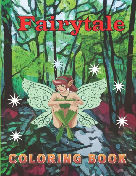 Fairytale Coloring Book: Fairytale Coloring Book for Kids / Fantasy and Fairytales Coloring Book