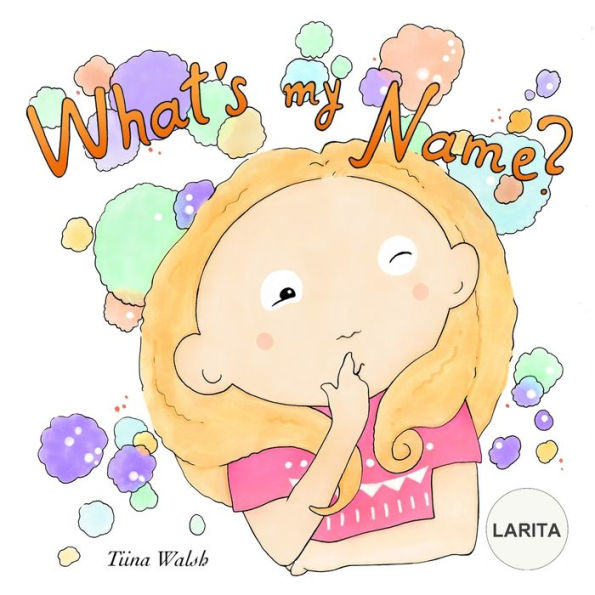 What's My Name? LARITA