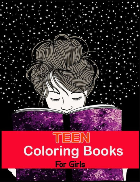 Teen Coloring Books For Girls: Fun, Anti-Stress Coloring Book by Dianna ...