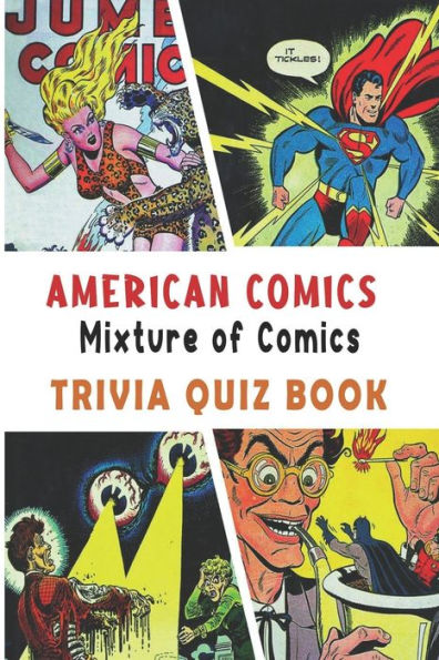 American Comics: Mixture of Comics Trivia Quiz Book