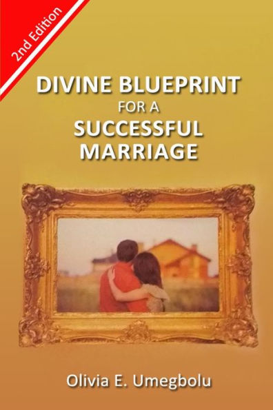 Divine Blueprint For A Successful Marriage
