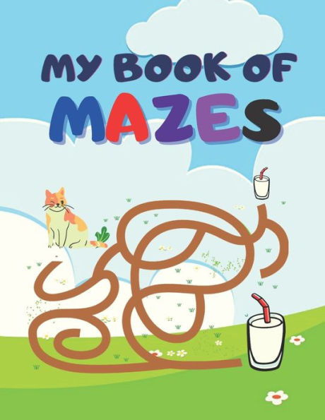 My Book Of Maze: Fun, brain Book Of Maze for children.
