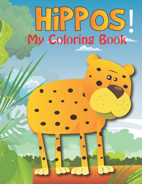 Hippos! My Coloring Book