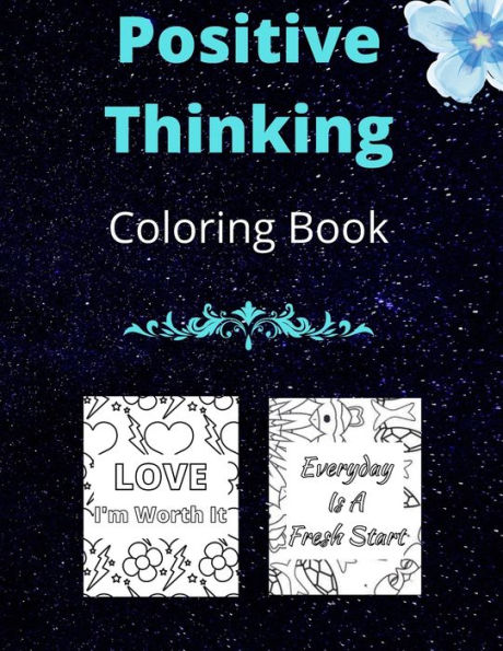 Positive Thinking Coloring Book: Relaxing Inspiration to Overcome Negative Thoughts