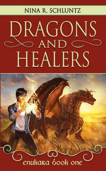 Dragons and Healers: Enukara Book One