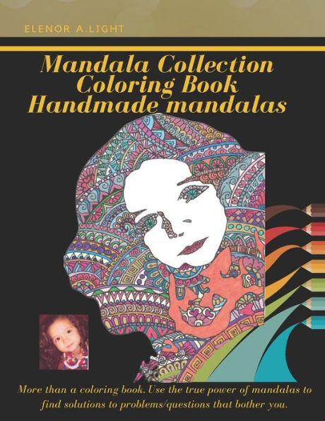 Mandala Collections Coloring Book: Most Amazing HAND DRAWN Mandalas Stress Relief Adult Coloring Book To Recharge And Refresh Yourself, Coloring Book for Adults With Real Pictures/Photos Hand Drawn Designs Printed